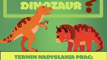 III Powiatowy Konkurs „Jak wyglądał woźnicki dinozaur”