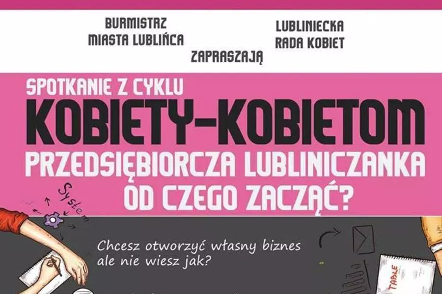 Przedsiębiorcza Lubliniczanka - od czego zacząć?